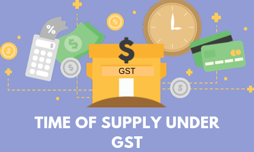 Understanding time of supply in cases of continuous supply